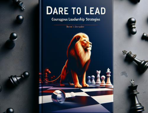 Brené Brown’s Dare to Lead: Courageous Leadership Strategies